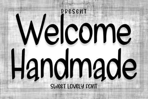 Welcome Handmade: A Charming Font for Campaign Creativity